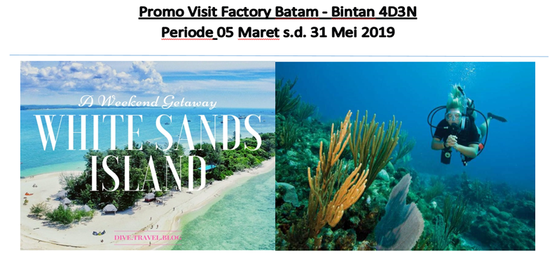 Promo Visit Factory Batam - Bintan 4D3N